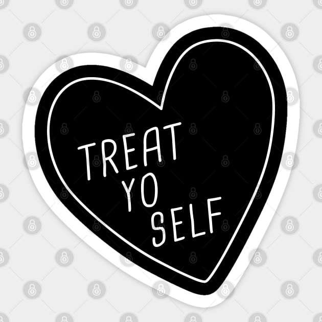 Treat Yo Self Sticker by Me And The Moon